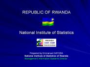 REPUBLIC OF RWANDA  National Institute of Statistics