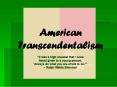 American Transcendentalism PowerPoint PPT Presentation