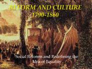 Reform%20and%20Culture%201790-1860