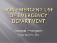 Non-Emergent use of emergency department PowerPoint PPT Presentation