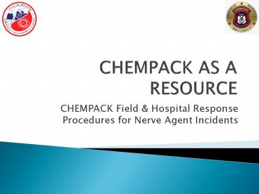 CHEMPACK AS A RESOURCE