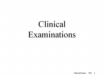 Clinical Examinations