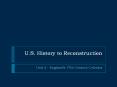 U.S. History to Reconstruction PowerPoint PPT Presentation