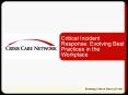 Critical Incident Response: Evolving Best Practices in the Workplace PowerPoint PPT Presentation