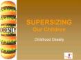 Childhood Obesity PowerPoint PPT Presentation
