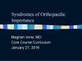 Syndromes of Orthopaedic Importance PowerPoint PPT Presentation