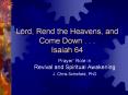 Lord, Rend the Heavens, and Come Down . . . Isaiah 64 PowerPoint PPT Presentation