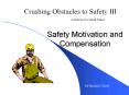 Safety Motivation and Compensation PowerPoint PPT Presentation