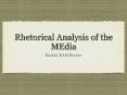 Rhetorical%20Analysis%20of%20the%20MEdia PowerPoint PPT Presentation