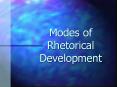 Modes of Rhetorical Development PowerPoint PPT Presentation