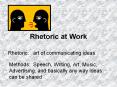 Rhetoric at Work PowerPoint PPT Presentation