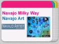 “Navajo Milky Way” Navajo Art PowerPoint PPT Presentation