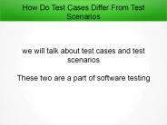 Test Cases Vs Test Scenarios