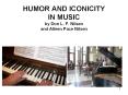 HUMOR AND ICONICITY IN MUSIC by Don L. F. Nilsen and Alleen Pace Nilsen PowerPoint PPT Presentation