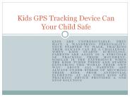 Kids GPS Tracking Device to Track Your Child