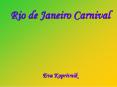 Rio de Janeiro Carnival PowerPoint PPT Presentation