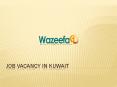 Job Vacancy in Kuwait - 2016 PowerPoint PPT Presentation