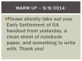 Please silently take out your Early Settlement of GA handout from yesterday, a clean sheet of notebook paper, and something to write with. Thank you! PowerPoint PPT Presentation