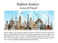 Radion Aminov - Love of Travel PowerPoint PPT Presentation