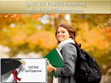 QNT 351 PAPER Inspiring Minds/qnt351paper.com