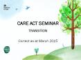 CARE ACT SEMINAR PowerPoint PPT Presentation