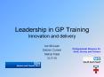 Leadership in GP Training Innovation and delivery PowerPoint PPT Presentation