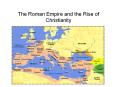The Roman Empire and the Rise of Christianity PowerPoint PPT Presentation