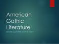 American Gothic Literature PowerPoint PPT Presentation