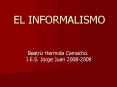 EL INFORMALISMO PowerPoint PPT Presentation