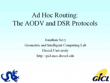 Ad Hoc Routing: The AODV and DSR Protocols