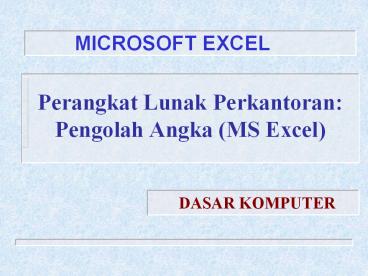 Perangkat Lunak Perkantoran: Pengolah Angka (MS Excel)