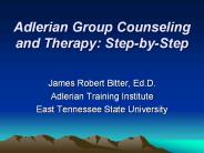 Adlerian Group Counseling and Therapy: Step-by-Step