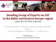 Standing Group of Experts on ASF in the Baltic and Eastern Europe region under the GF-TADs umbrella PowerPoint PPT Presentation