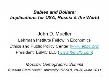 Babies and Dollars: Implications for USA, Russia