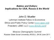 Babies and Dollars: Implications for USA, Russia