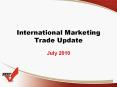 International Marketing Trade Update PowerPoint PPT Presentation
