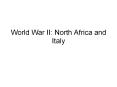 World War II: North Africa and Italy PowerPoint PPT Presentation