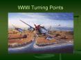 WWII Turning Points PowerPoint PPT Presentation