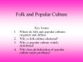 Folk and Popular Culture PowerPoint PPT Presentation