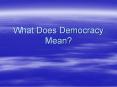 What Does Democracy Mean? PowerPoint PPT Presentation