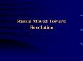 Russia Moved Toward Revolution PowerPoint PPT Presentation