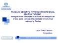 TRABAJO DECENTE Y PRODUCTIVIDAD EN EL SECTOR TURISMO:  Perspectivas y buenas pr PowerPoint PPT Presentation
