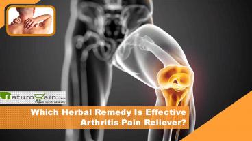 Which Herbal Remedy Is Effective Arthritis Pain Reliever?