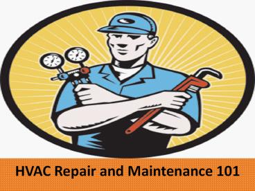 HVAC Repair and Maintenance 101