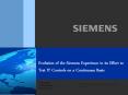Evolution%20of%20the%20Siemens%20Experience%20in%20its%20Effort%20to%20Test%20IT%20Controls%20on%20a%20Continuous%20Basis PowerPoint PPT Presentation