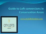 Guide to Loft conversions in Conservation Areas