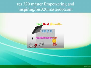 res 320 master Empowering and inspiring/res320masterdotcom