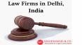 Best Law Firms in Delhi, India PowerPoint PPT Presentation
