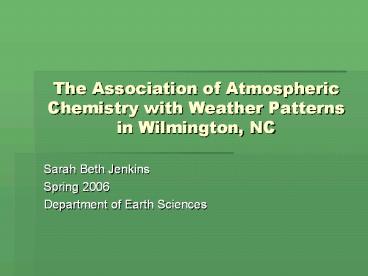 The Association of Atmospheric Chemistry with Weather Patterns in Wilmington, NC