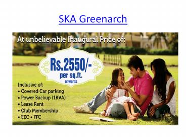 New Launch Project SKA Greenarch in Noida Extension